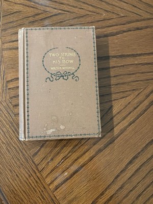 Two Strings To His Bow by Walter Mitchell 1894 rare riverside press cambridge