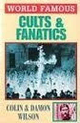 Cults and Fanatics (World Famous S.), Wilson, Damon
