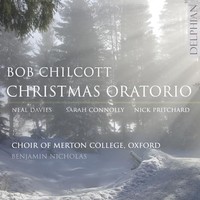 Choir OF Merton Coll - BOB Chilcott Christmas Orator - CD - K4Z