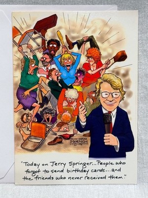 Vtg. In Your Face  ''Today On Jerry Springer... Wish You Were Here'' Greeting Card