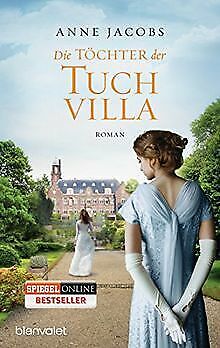 Die Töchter der Tuchvilla: Roman von Jacobs, Anne | Buch | Zustand gut