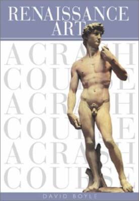 Renaissance Art: A Crash Course (Crash Course (Watson-Guptill)) - VERY GOOD