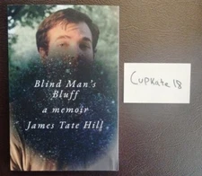 Blind Man's Bluff A Memoir by James Tate Hill 8/21 NEW ARC Advance Reader Copy