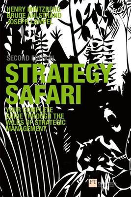 Strategy Safari Henry Mintzberg (u. a.) Taschenbuch Kartoniert / Broschiert 2008