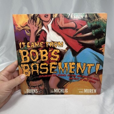 It Came from Bob's Basement Science Fiction & Horror of Bob Burns Book *READ*
