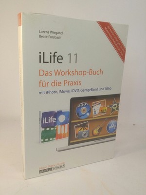 iLife 11 - Das Workshop-Buch für die Praxis mit iPhoto, iMovie & iDVD, GarageBan