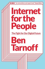 Internet for the People: The Fight for Our Digital Future