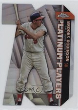 2021 Chrome Update Target Platinum Player Die-Cuts Brooks Robinson HOF 00u2