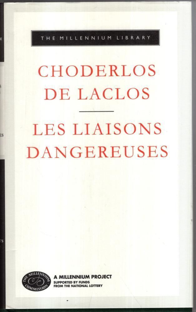 Les Liaisons Dangereuses : Choderlos De Laclos
