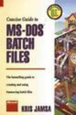 Concise Guide to MS-DOS 6.2 Batch Files by Jamsa, Kris 1556156383 FREE Shipping