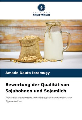 Bewertung der Qualität von Sojabohnen und Sojamilch Amade Dauto Ibramugy Buch