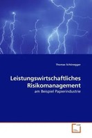 Leistungswirtschaftliches Risikomanagement Am Beispiel Papierindustrie Buch