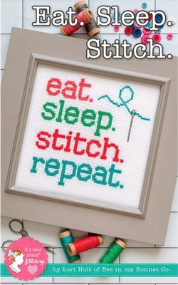 Eat. Sleep. Stitch. Repeat. Cross Stitch Pattern by Lori Holt