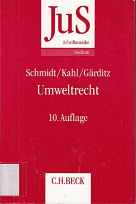 Umweltrecht [paperback] [2017] Schmidt, Reiner C.H.Beck 10. Aufla