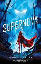 Supernova, Meyer, Marissa, 9781250078384
