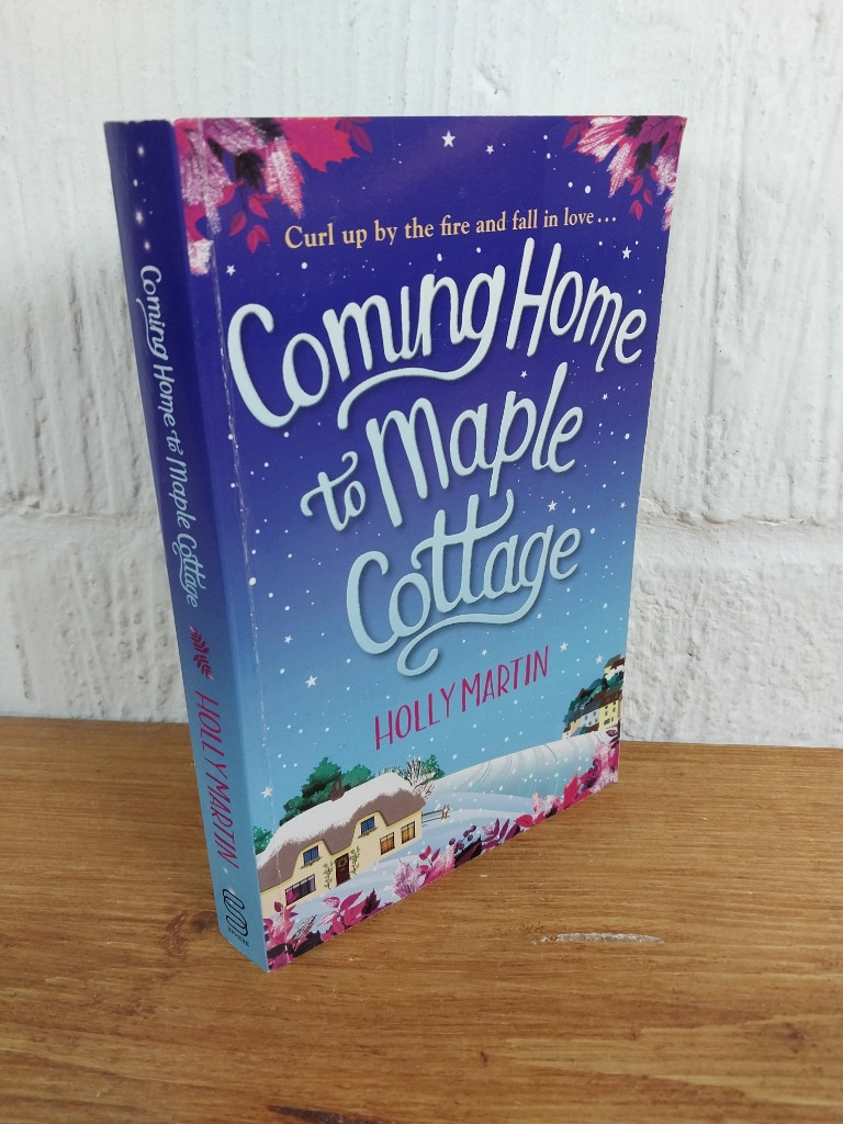 Coming Home to Maple Cottage: The Perfect... — Holly Martin Paperback