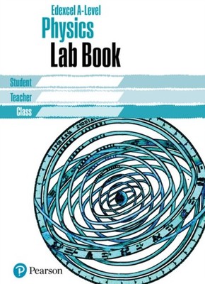 Edexcel A level Physics Lab Book   Edexcel A level Physics Lab Book -  - B888z