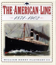 The American Line: Rebuilding U.S. Prestige on the North Atlantic (1871–1902)