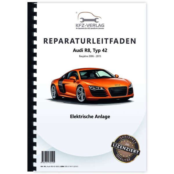 Audi R8 Typ 42 2006-2015 Elektrische Anlage Elektrik Systeme Reparaturanleitung-image