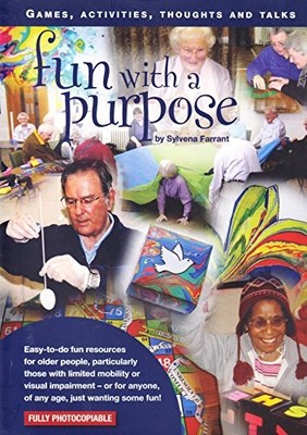 Fun with a Purpose: Games, Activities and Fun Res by Farrant, Sylvena 0904605493
