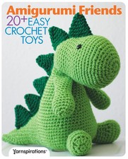 Amigurumi Friends: 20 Easy Crochet Toys