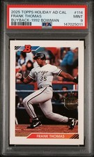 2025 TOPPS HOLIDAY ADVENT CALENDAR BUYBACKS 1992 BOWMAN #114 FRANK THOMAS PSA 9