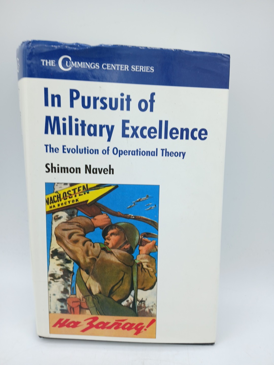 In Pursuit of Military Excellence: The Evolution of Operational Theory... BK668