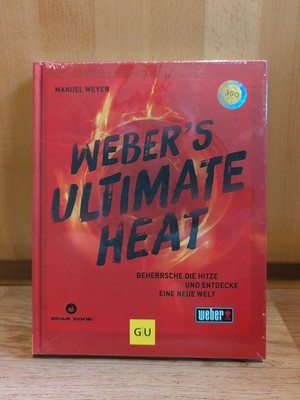 Weber's ULTIMATE HEAT: Beherrsche die Hitze und entdecke eine neue Welt  NEU