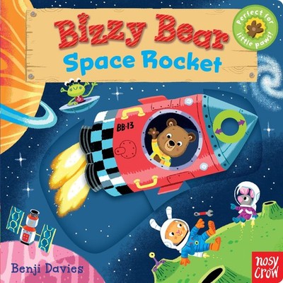 Bizzy Bear: Space Rocket: (Interactive Outer Space Board Book for Toddlers -...