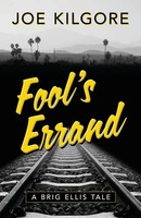 Joe Kilgore | Fool's Errand | Taschenbuch | Englisch (2022) | A Brig Ellis Tale