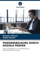 Friedensbildung Durch Soziale Medien Divaincy Marcus (U. A.) Taschenbuch 56 S.