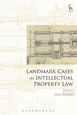 Landmark Cases in Intellectual Property Law - 9781509904662