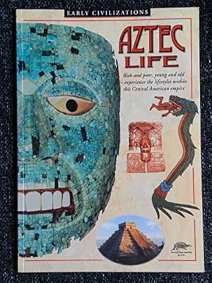 Aztec Life (Snapping Turtle Guides: Early Civilizations), Clare, John D., Used; 