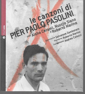 Aisha Cerami, Nuccio Siano e Roberto Marino Le Canzoni Di Pier Paolo Pasolini CD