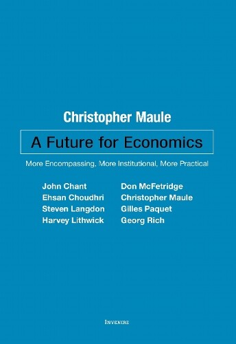Christopher Maule A Future for Economics (Paperback)