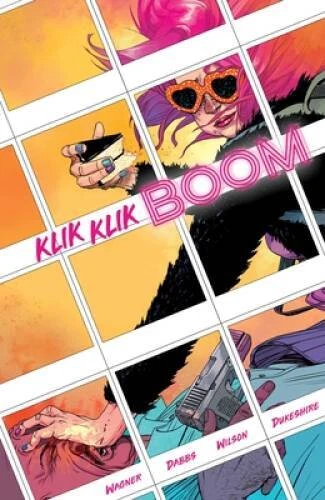 Klik Klik Boom (1) - Paperback By Wagner, Doug - VERY GOOD