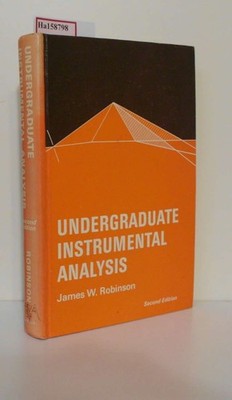 Undergraduate Instrumental Analysis. Robinson, James W.: