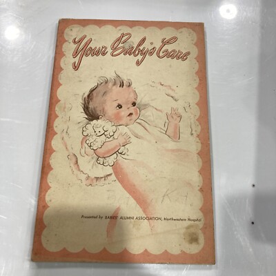 Your Baby's Care 1945 Northwestern Hospital Minneapolis Minnesota
