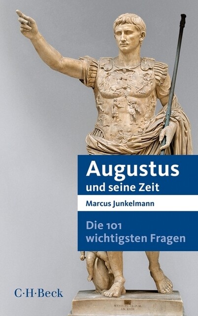 Thumbnail - Marcus Junkelmann / Die 101 Wichtigsten Fragen - Augustus Un ...