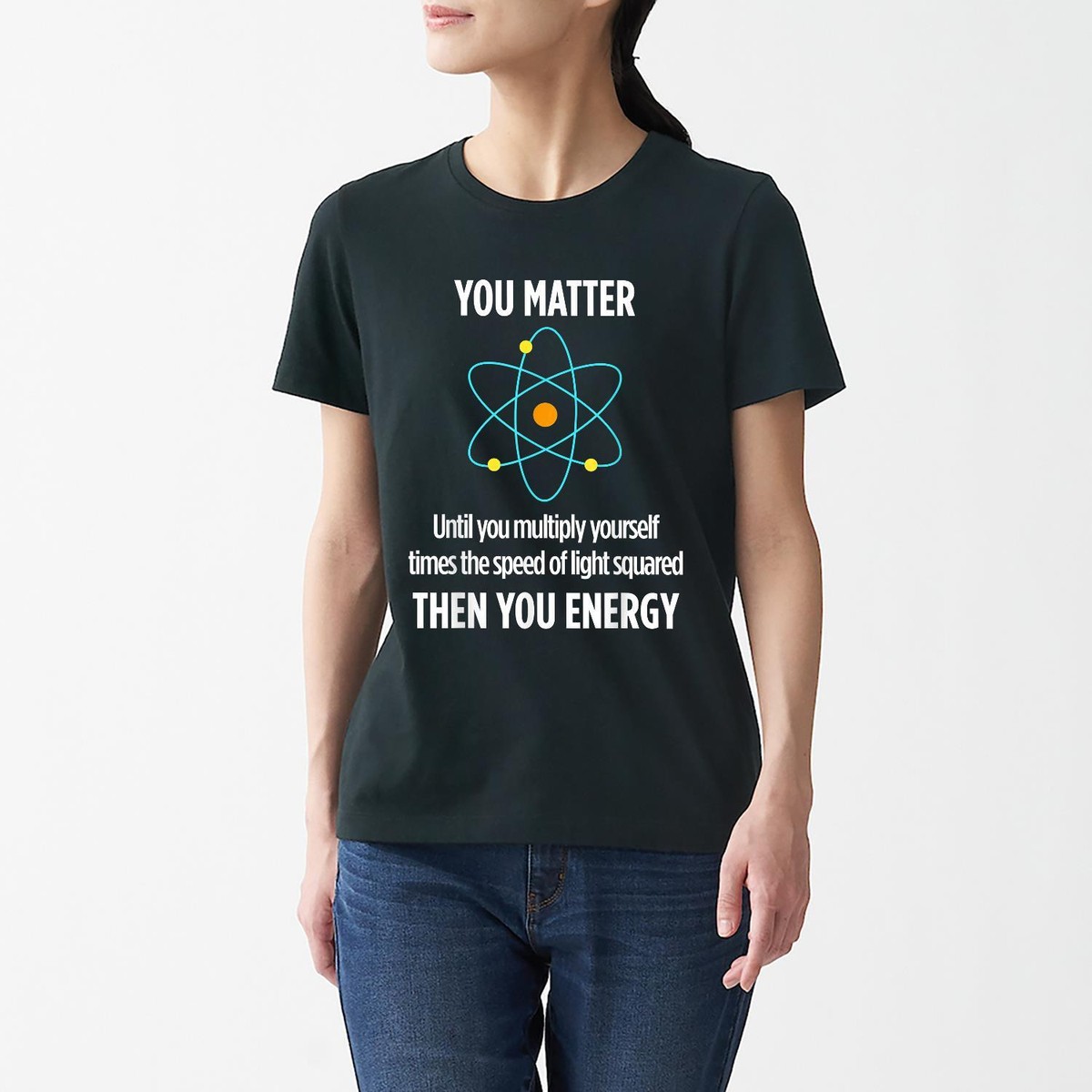 You Matter You Energy Funny Physicist Physics Lover T Shirt Men - Main Image