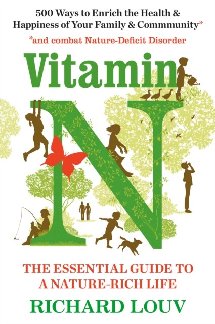 Vitamin N by Richard Louv (Paperback Book)