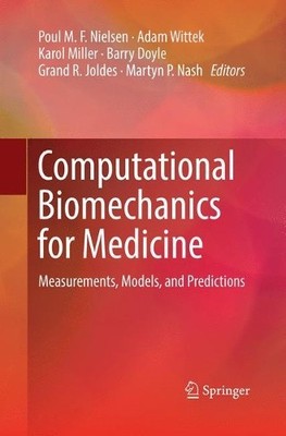 Computational Biomechanics for Medicine - 9783030092719