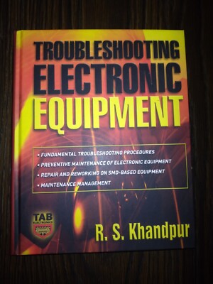 Troubleshooting Electronic Equipment by R. S. Khandpur (2006, Hardcover)