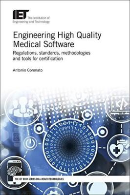 Engineering High Quality Medical Software: Regulations (2018)