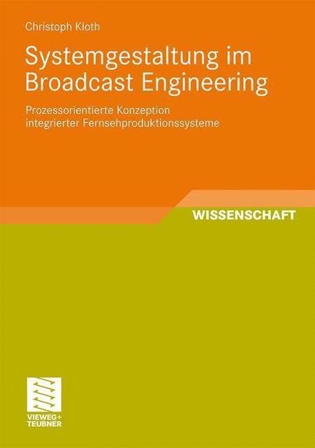 Systemgestaltung Broadcast Engineering | Buch | 9783834813299