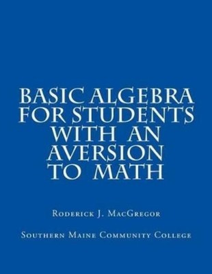 Roderick J MacGre Basic Algebra for Students with an Aversion to M (Taschenbuch)