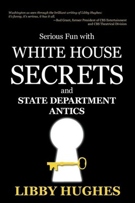 Libby Hughes | Serious Fun with White House Secrets | Taschenbuch | Englisch