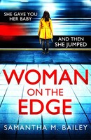 Woman On The Edge: Addictive Psychological Thriller With Jaw-Dropping