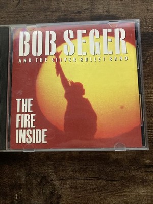 BOB SEGER & THE SILVER BULLET BAND - THE FIRE INSIDE - CD