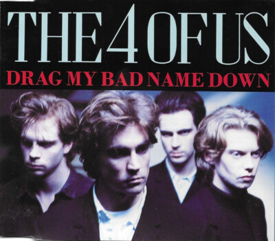 The 4 Of Us    Drag My Bad Name Down (CD Single, 1990) 
